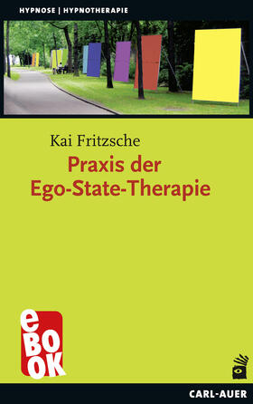 Fritzsche |  Praxis der Ego-State-Therapie | eBook | Sack Fachmedien