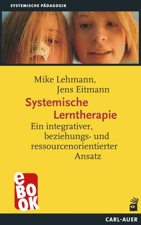 Lehmann / Eitmann | Systemische Lerntherapie | E-Book | sack.de