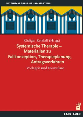 Retzlaff |  Systemische Therapie – Materialien zu Fallkonzeption, Therapieplanung, Antragsverfahren | eBook | Sack Fachmedien