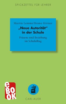 Lemme / Körner |  "Neue Autorität" in der Schule | eBook | Sack Fachmedien