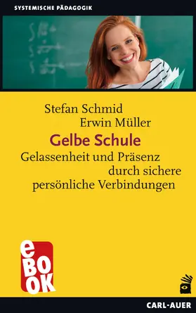 Schmid / Müller | Gelbe Schule | E-Book | sack.de