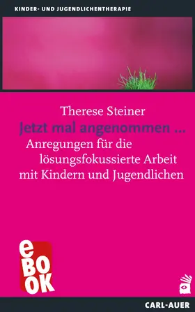 Steiner |  Jetzt mal angenommen... | eBook | Sack Fachmedien