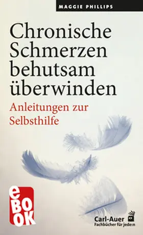 Phillips | Chronische Schmerzen behutsam überwinden | E-Book | sack.de