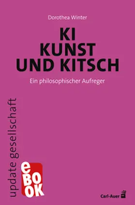 Winter |  KI, Kunst und Kitsch | eBook | Sack Fachmedien