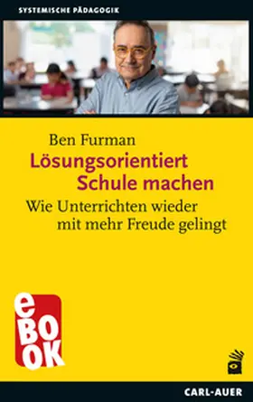 Furman |  Lösungsorientiert Schule machen | eBook | Sack Fachmedien