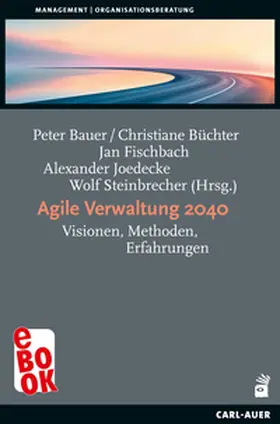 Bauer / Büchter / Fischbach | Agile Verwaltung 2040 | E-Book | sack.de