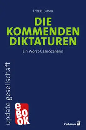 Simon |  Die kommenden Diktaturen | eBook | Sack Fachmedien