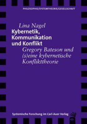 Nagel |  Nagel, L: Kybernetik, Kommunikation und Konflikt | Buch |  Sack Fachmedien
