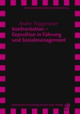 Niggemeier |  Konfrontation – Exposition in Führung und Sozialmanagement | Buch |  Sack Fachmedien