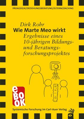 Rohr |  Wie Marte Meo wirkt | eBook | Sack Fachmedien