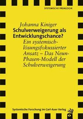 Kiniger |  Schulverweigerung als Entwicklungschance? | Buch |  Sack Fachmedien