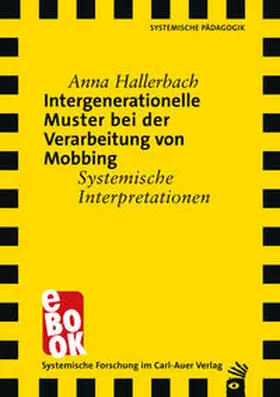 Hallerbach |  Intergenerationelle Muster bei der Verarbeitung von Mobbing | eBook | Sack Fachmedien