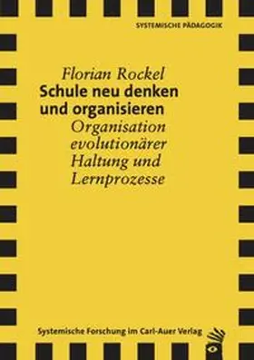 Rockel |  Schule neu denken und organisieren | Buch |  Sack Fachmedien