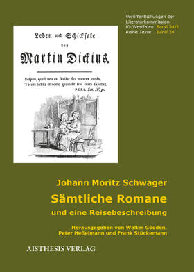 Schwager / Gödden / Heßelmann |  Sämtliche Romane und eine Reisebeschreibung | Buch |  Sack Fachmedien