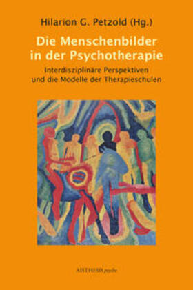 Petzold |  Die Menschenbilder in der Psychotherapie | Buch |  Sack Fachmedien