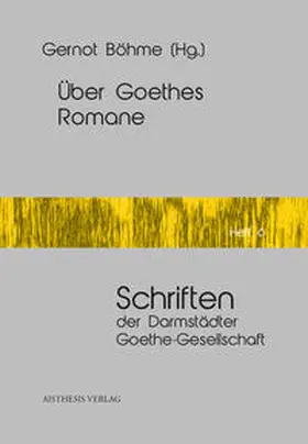 Böhme |  Über Goethes Romane | Buch |  Sack Fachmedien