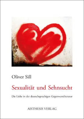 Sill |  Sexualität und Sehnsucht | Buch |  Sack Fachmedien