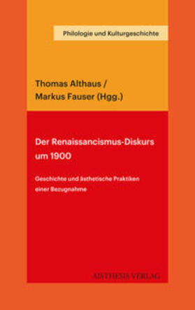 Althaus / Fauser |  Renaissancismus-Diskurs um 1900 | Buch |  Sack Fachmedien