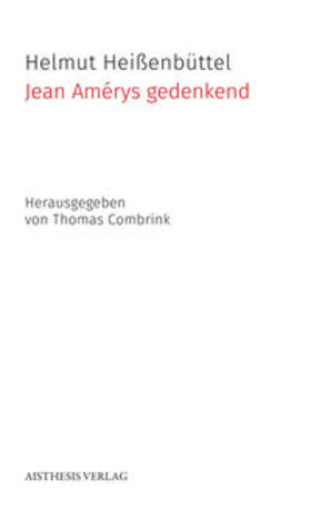 Heißenbüttel / Améry / Combrink |  Jean Amérys gedenkend | Buch |  Sack Fachmedien