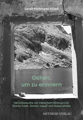 Fortmann-Hijazi |  Gehen, um zu erinnern | Buch |  Sack Fachmedien