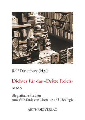 Düsterberg / Schnittger / Joram |  Dichter für das »Dritte Reich« | Buch |  Sack Fachmedien