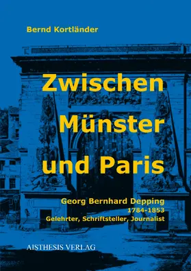 Kortländer |  Zwischen Münster und Paris | Buch |  Sack Fachmedien