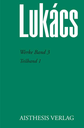 Lukács / Bognár / Jung |  Lukács, G: Werke Band 3/1 | Buch |  Sack Fachmedien