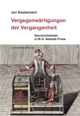 Gestermann |  Vergegenwärtigungen der Vergangenheit | Buch |  Sack Fachmedien