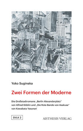 Suginaka |  Suginaka, Y: Zwei Formen der Moderne | Buch |  Sack Fachmedien