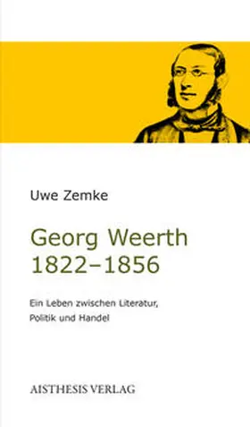 Zemke |  Georg Weerth 1822-1856 | Buch |  Sack Fachmedien