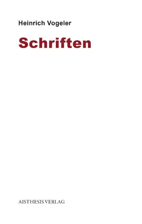 Vogeler / Fähnders / Karrenbrock |  Schriften | Buch |  Sack Fachmedien