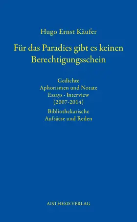 Käufer / Wittkowski |  Für das Paradies gibt es keinen Berechtigungsschein | Buch |  Sack Fachmedien