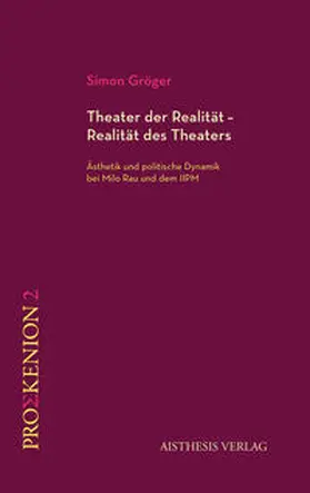 Gröger |  Theater der Realität - Realität des Theaters | Buch |  Sack Fachmedien