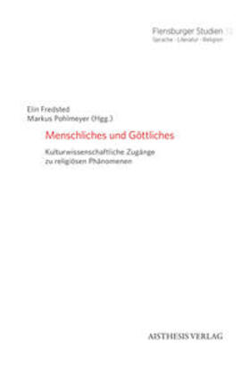 Fredsted / Pohlmeyer |  Menschliches und Göttliches | Buch |  Sack Fachmedien