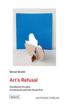 Bradic / Bradic |  Art’s Refusal | Buch |  Sack Fachmedien