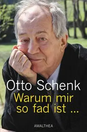 Schenk | Warum mir so fad ist... | Buch | 978-3-85002-796-0 | sack.de