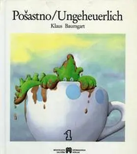 Baumgart |  Pošastno /Ungeheuerlich | Buch |  Sack Fachmedien