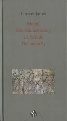 Januš | Metulj /Der Schmetterling /La farfalla /The butterfly | Buch | 978-3-85013-689-1 | sack.de