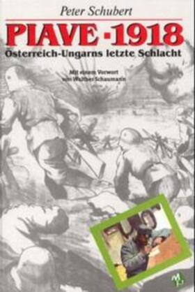 Schubert |  Piave - 1918 | Buch |  Sack Fachmedien