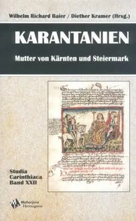 Baier / Kramer |  Karantanien - Mutter von Kärnten und Steiermark | Buch |  Sack Fachmedien