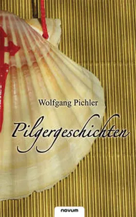 Pichler | Pilgergeschichten | Buch | 978-3-85022-497-0 | sack.de