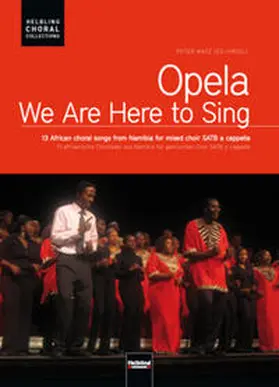 Matz |  Opela - We are here to sing. Chorausgabe | Buch |  Sack Fachmedien