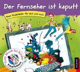 Schneidewind |  Der Fernseher ist kaputt | Sonstiges |  Sack Fachmedien