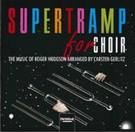 Hodgson |  Supertramp for Choir. Audio-CD/CD-ROM | Sonstiges |  Sack Fachmedien