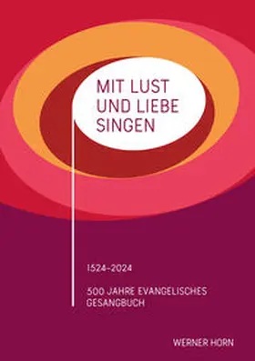 Horn |  Mit Lust und Liebe singen | Buch |  Sack Fachmedien