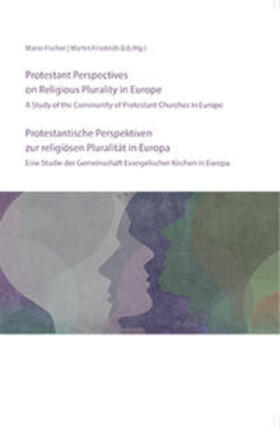 Fischer / Friedrich |  Protestantische Perspektiven zur religiösen Pluralität in Europa | Buch |  Sack Fachmedien
