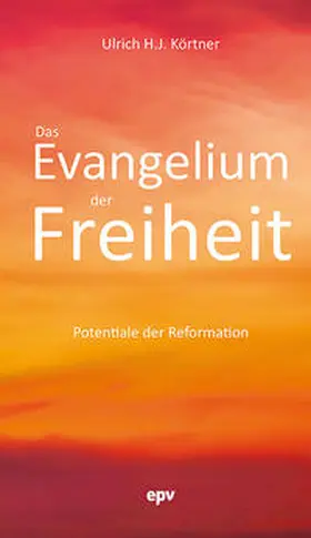 Körtner | Das Evangelium der Freiheit | Buch | 978-3-85073-371-7 | sack.de