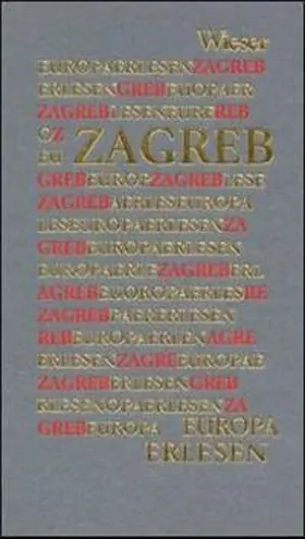 Erstic / Erstic |  Europa Erlesen. Zagreb | Buch |  Sack Fachmedien