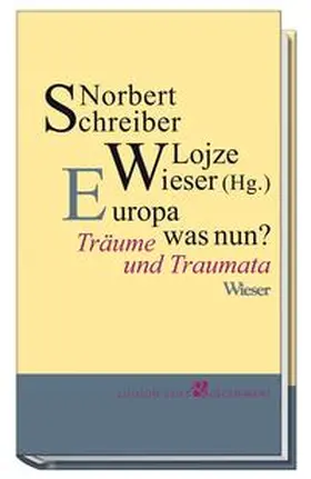 Schreiber / Wieser |  Europa was nun? | Buch |  Sack Fachmedien