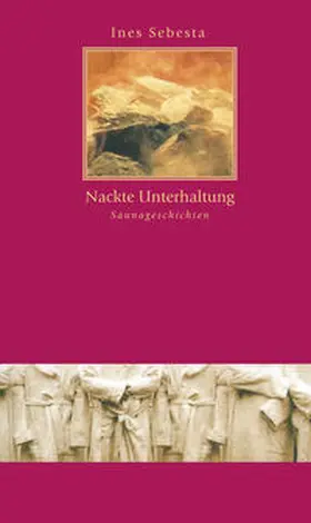 Sebesta |  Nackte Unterhaltung | Buch |  Sack Fachmedien